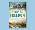 Trails to Freedom